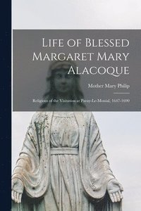 bokomslag Life of Blessed Margaret Mary Alacoque