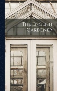 bokomslag The English Gardener