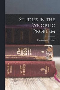 bokomslag Studies in the Synoptic Problem