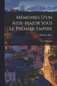 bokomslag Mémoires d'un aide-major sous le premier empire