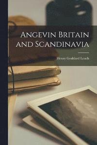 bokomslag Angevin Britain and Scandinavia