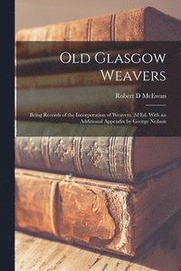 bokomslag Old Glasgow Weavers