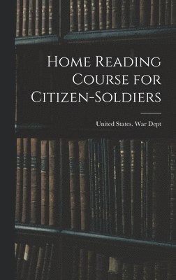 bokomslag Home Reading Course for Citizen-soldiers