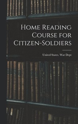 Home Reading Course for Citizen-soldiers 1