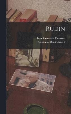 Ivan Sergeevich Turgenev, Constance Black Garnett - Rudin, Inbunden