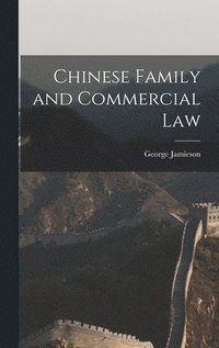 bokomslag Chinese Family and Commercial Law