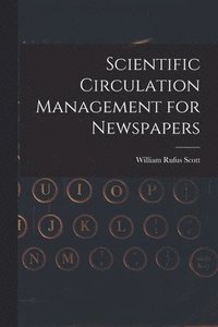 bokomslag Scientific Circulation Management for Newspapers
