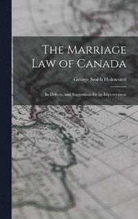 bokomslag The Marriage law of Canada