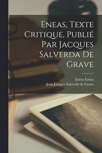 bokomslag Eneas, texte critique, publi par Jacques Salverda de Grave