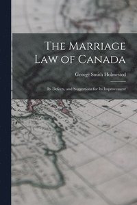 bokomslag The Marriage law of Canada