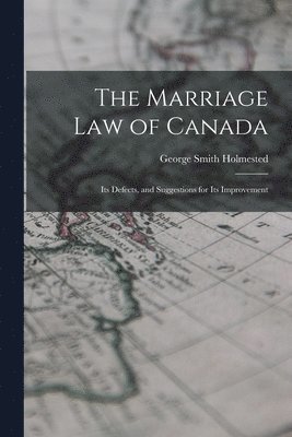 The Marriage law of Canada 1