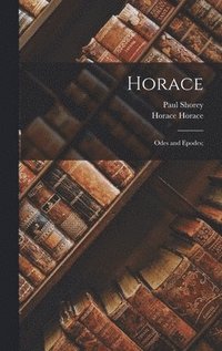 bokomslag Horace; Odes and Epodes;