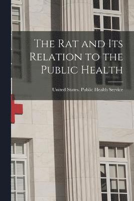 rat and its Relation to the Public Health