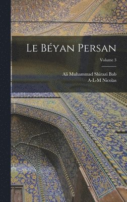 Le Byan persan; Volume 3 1