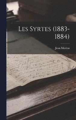 Moréas Jean 1856-1910, Jean, 1856-1910, Moréas - Les Syrtes (1883-1884), Inbunden