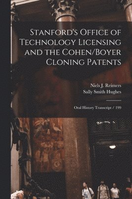 bokomslag Stanford's Office of Technology Licensing and the Cohen/Boyer Cloning Patents