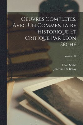 bokomslag Oeuvres compltes. Avec un commentaire historique et critique par Lon Sch; Volume 01