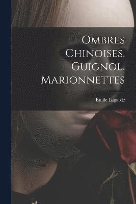 Ombres chinoises, guignol, marionnettes 1