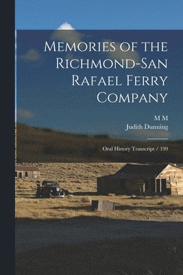 Memories of the Richmond-San Rafael Ferry Company 1