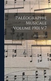 bokomslag Palographie musicale Volume 1901 v.7