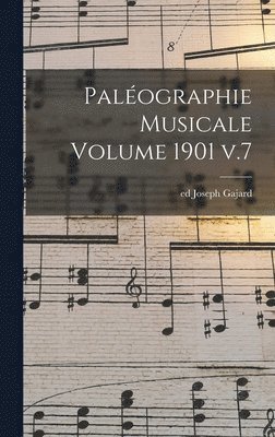 bokomslag Paléographie musicale Volume 1901 v.7