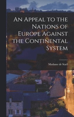 Appeal to the Nations of Europe Against the Continental System