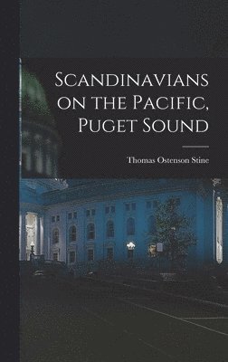 bokomslag Scandinavians on the Pacific, Puget Sound