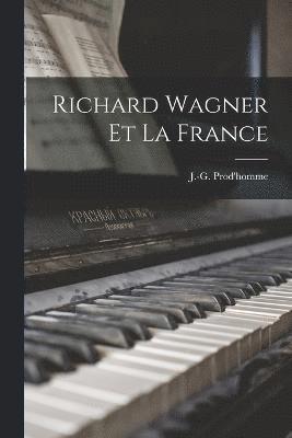 Richard Wagner et la France