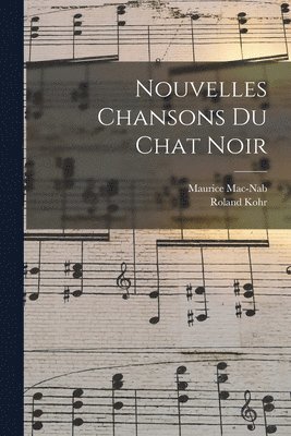 bokomslag Nouvelles chansons du chat noir