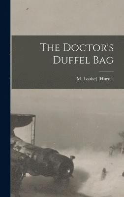 bokomslag The Doctor's Duffel Bag