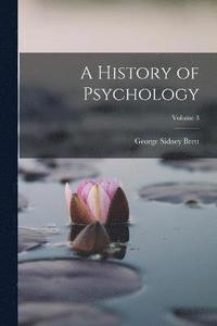 bokomslag History of Psychology; Volume 3