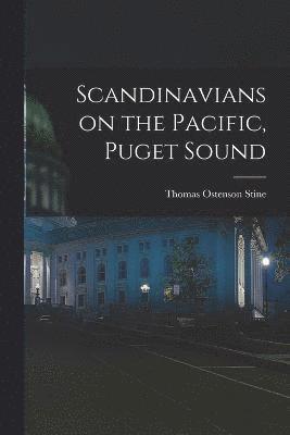 Scandinavians on the Pacific, Puget Sound 1