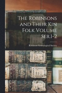 bokomslag Robinsons and Their kin Folk Volume Ser.1-2