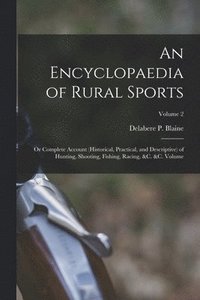 bokomslag An Encyclopaedia of Rural Sports