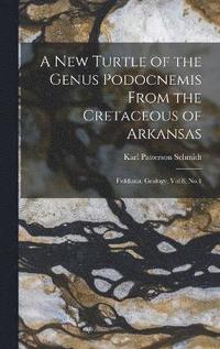 bokomslag A new Turtle of the Genus Podocnemis From the Cretaceous of Arkansas