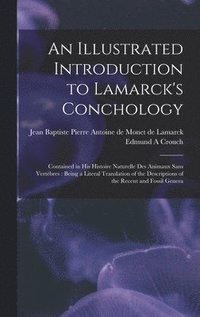 bokomslag An Illustrated Introduction to Lamarck's Conchology