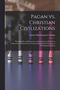 bokomslag Pagan vs. Christian Civilizations