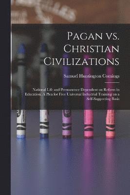 Pagan vs. Christian Civilizations 1