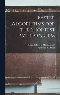 bokomslag Faster Algorithms for the Shortest Path Problem