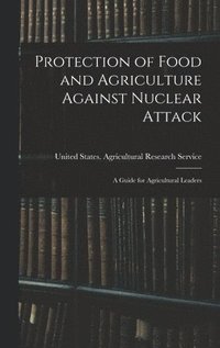 bokomslag Protection of Food and Agriculture Against Nuclear Attack