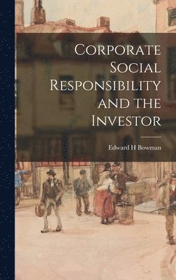 bokomslag Corporate Social Responsibility and the Investor