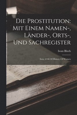 Iwan Bloch - Prostitution, Häftad