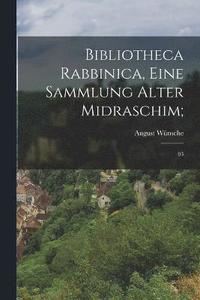 bokomslag Bibliotheca Rabbinica, eine Sammlung alter Midraschim;