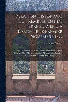 bokomslag Rlation historique du tremblement de terre survenu  Lisbonne le premier novembre 1755