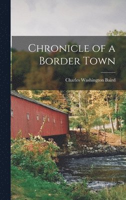 bokomslag Chronicle of a Border Town