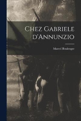 Chez Gabriele d'Annunzio 1