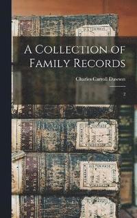 bokomslag A Collection of Family Records