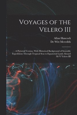 bokomslag Voyages of the Velero III