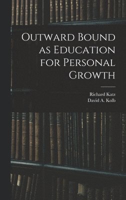 bokomslag Outward Bound as Education for Personal Growth