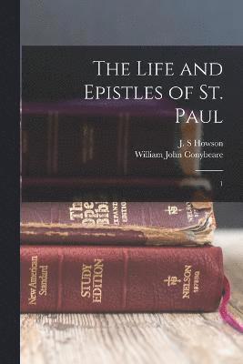 bokomslag The Life and Epistles of St. Paul